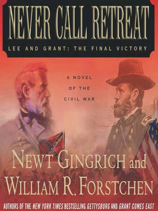 Title details for Never Call Retreat by Newt Gingrich - Wait list